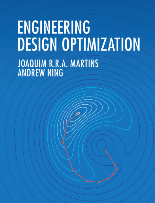 Engineering Design Optimization (Hardback) 9781108833417