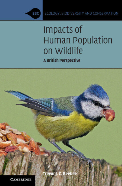 Impacts of Human Population on Wildlife; A British Perspective (Hardback) 9781108833554