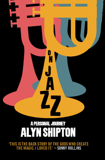 On Jazz; A Personal Journey (Hardback) 9781108834230