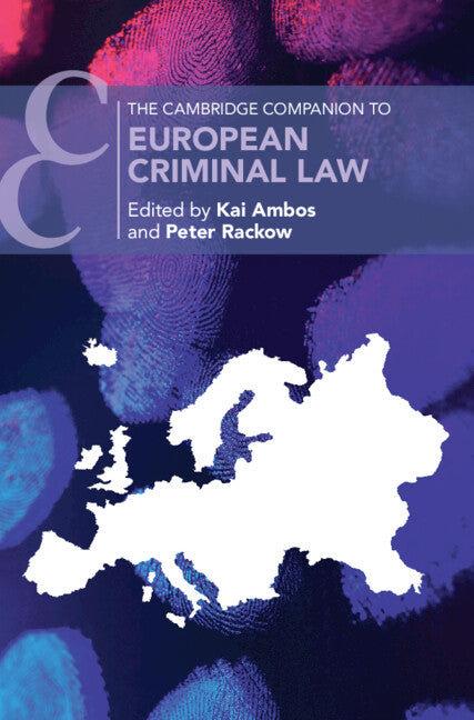 The Cambridge Companion to European Criminal Law (Hardback) 9781108835190