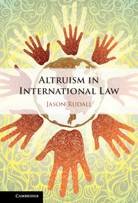 Altruism in International Law (Hardback) 9781108835251