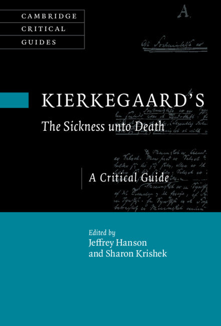 Kierkegaard's The Sickness Unto Death; A Critical Guide (Hardback) 9781108835374