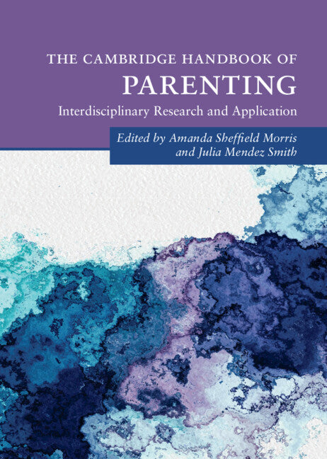 The Cambridge Handbook of Parenting (Hardback) 9781108835718