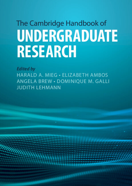 The Cambridge Handbook of Undergraduate Research (Hardback) 9781108835923