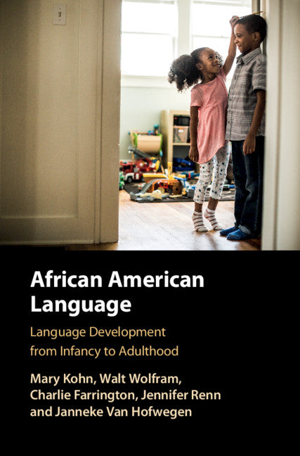 African American Language; Language development from Infancy to Adulthood (Hardback) 9781108835947