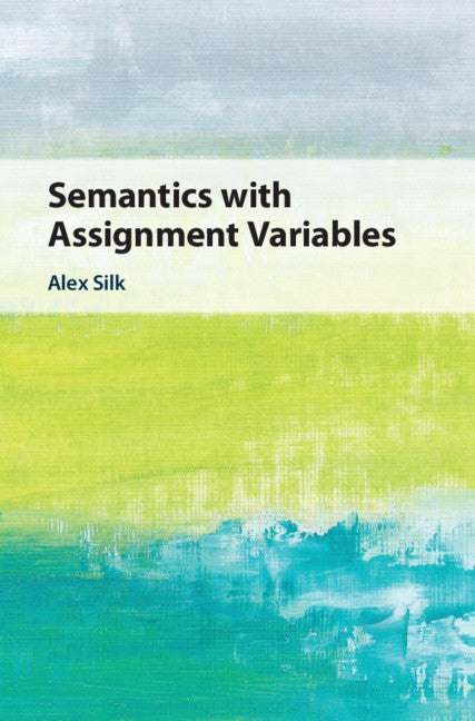Semantics with Assignment Variables (Hardback) 9781108836012