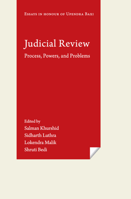 Judicial Review; Process, Powers, and Problems (Essays in Honour of Upendra Baxi) (Hardback) 9781108836036