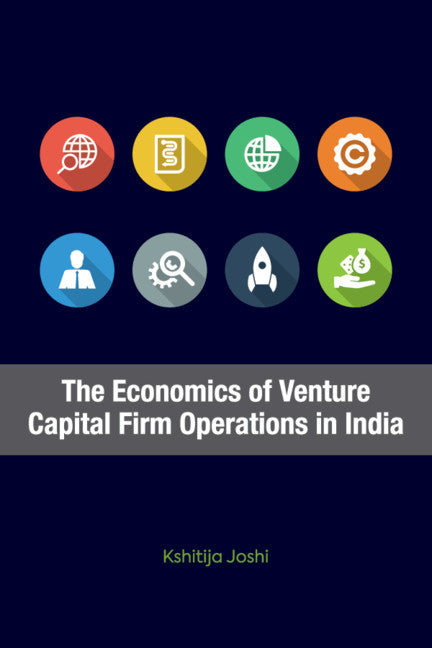 The Economics of Venture Capital Firm Operations in India (Hardback) 9781108836340