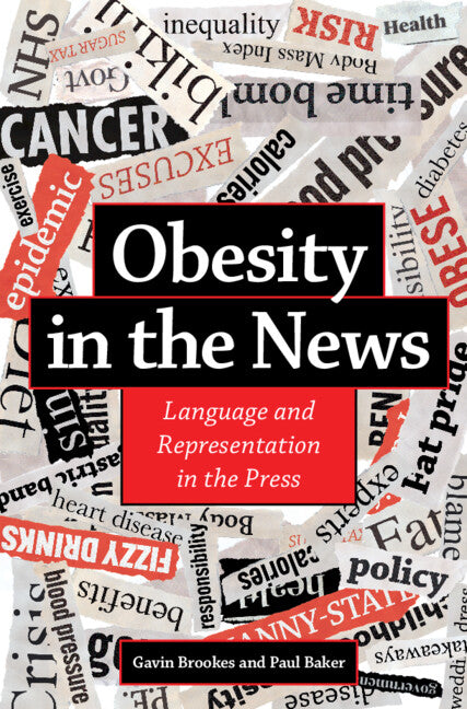 Obesity in the News; Language and Representation in the Press (Hardback) 9781108836395