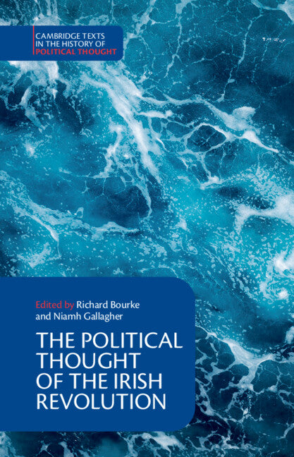 The Political Thought of the Irish Revolution (Hardback) 9781108836678