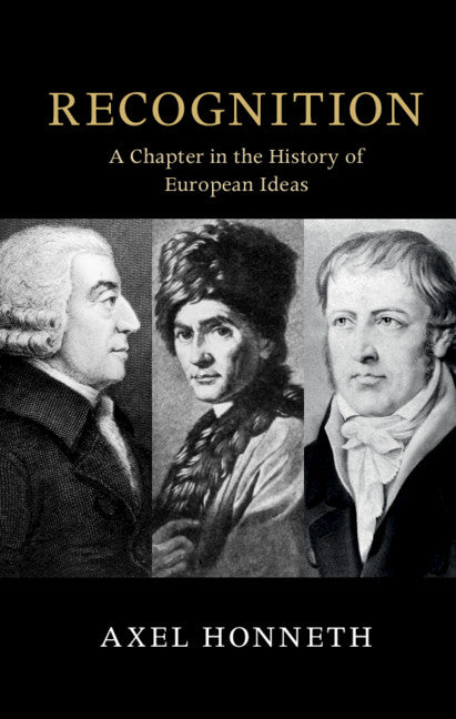 Recognition; A Chapter in the History of European Ideas (Hardback) 9781108836869