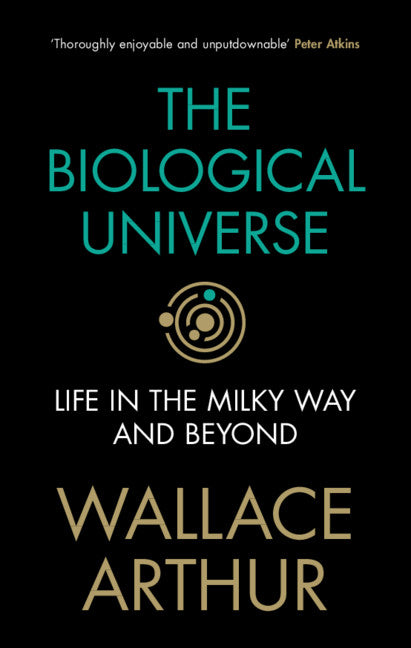 The Biological Universe; Life in the Milky Way and Beyond (Hardback) 9781108836944