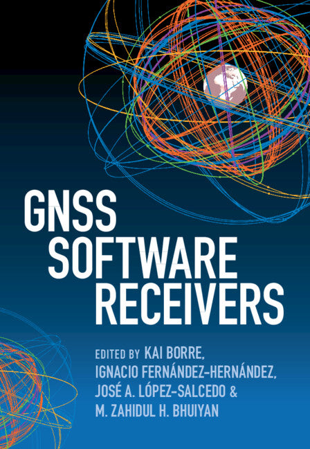 GNSS Software Receivers (Hardback) 9781108837019