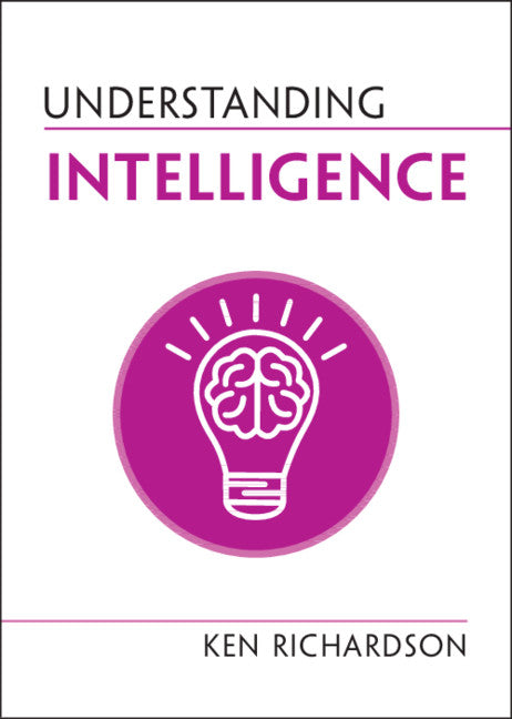 Understanding Intelligence (Hardback) 9781108837132