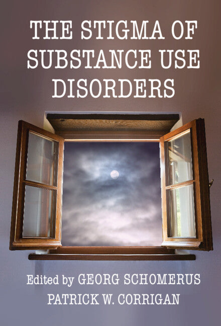 The Stigma of Substance Use Disorders (Hardback) 9781108838016