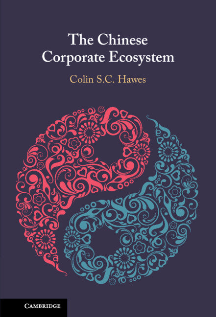 The Chinese Corporate Ecosystem (Hardback) 9781108838139