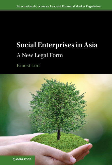 Social Enterprises in Asia; A New Legal Form (Hardback) 9781108838153