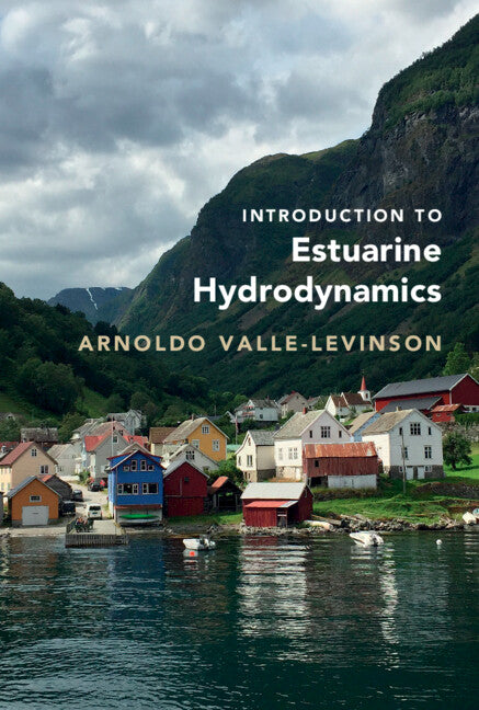 Introduction to Estuarine Hydrodynamics (Hardback) 9781108838252