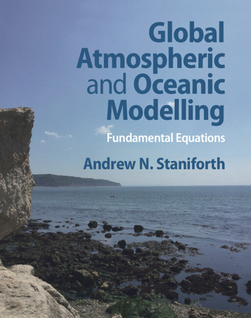 Global Atmospheric and Oceanic Modelling; Fundamental Equations (Hardback) 9781108838337