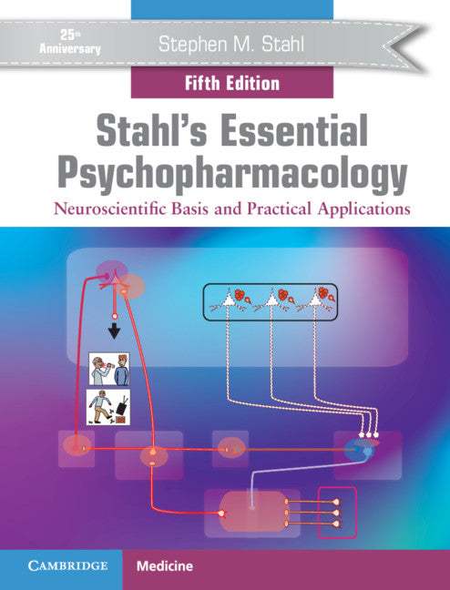 Stahl's Essential Psychopharmacology; Neuroscientific Basis and Practical Applications (Hardback) 9781108838573