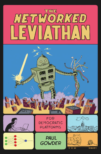 The Networked Leviathan; For Democratic Platforms (Hardback) 9781108838627