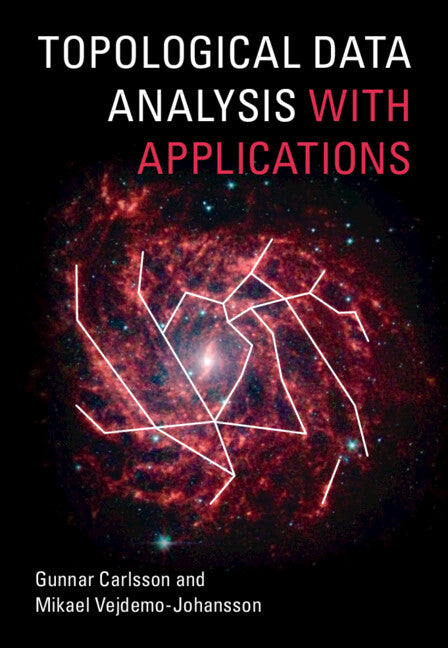 Topological Data Analysis with Applications (Hardback) 9781108838658