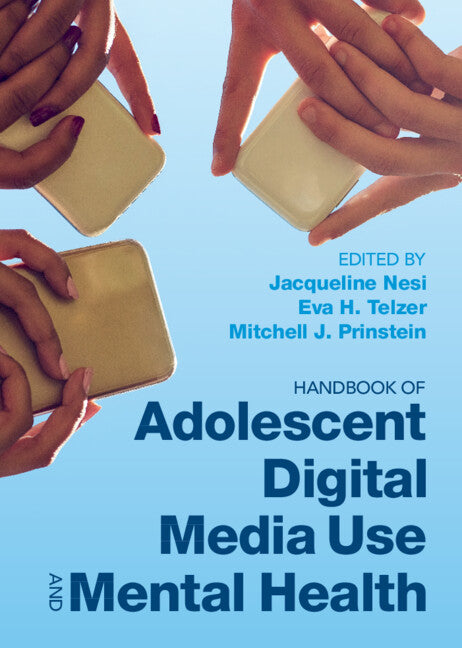 Handbook of Adolescent Digital Media Use and Mental Health (Hardback) 9781108838726