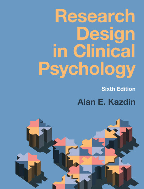 Research Design in Clinical Psychology (Hardback) 9781108838788