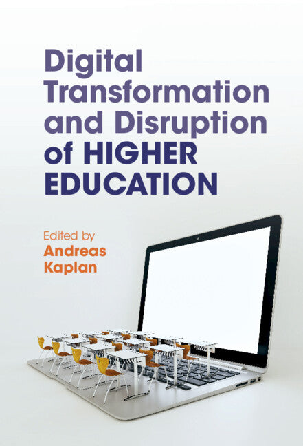 Digital Transformation and Disruption of Higher Education (Hardback) 9781108838900