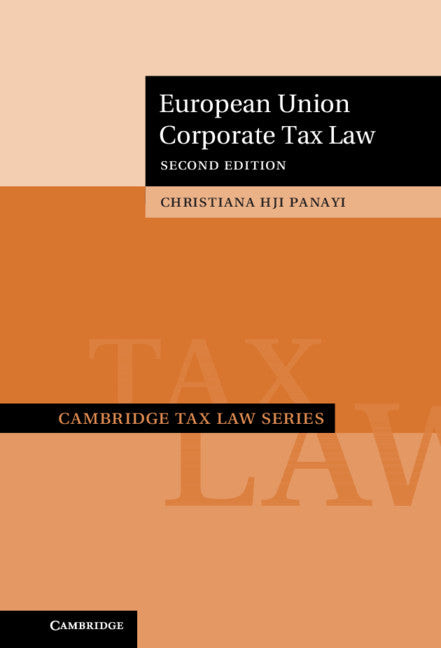 European Union Corporate Tax Law (Hardback) 9781108839020