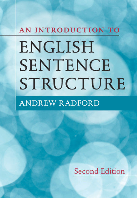 An Introduction to English Sentence Structure (Hardback) 9781108839549