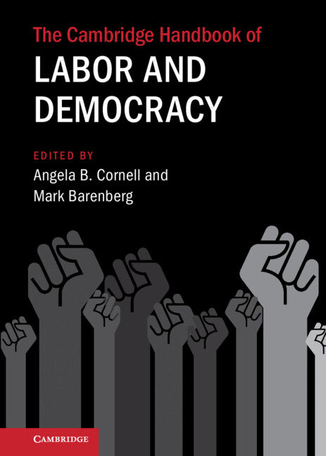 The Cambridge Handbook of Labor and Democracy (Hardback) 9781108839884