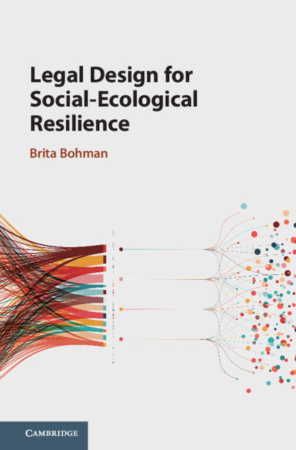 Legal Design for Social-Ecological Resilience (Hardback) 9781108840170