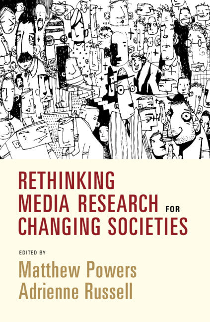 Rethinking Media Research for Changing Societies (Hardback) 9781108840514