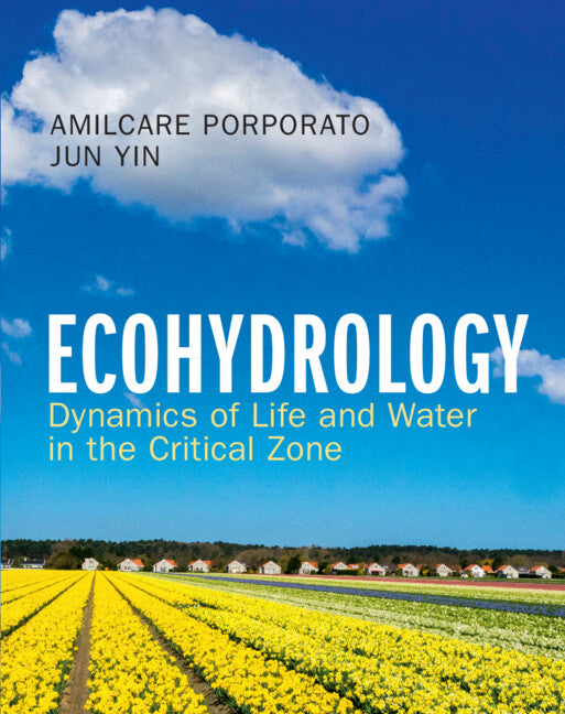 Ecohydrology; Dynamics of Life and Water in the Critical Zone (Hardback) 9781108840545