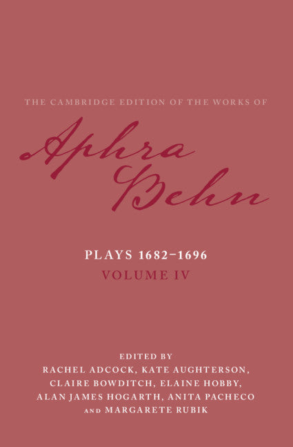 Plays 1682–1696: Volume 4, The Plays 1682–1696 (Hardback) 9781108840743