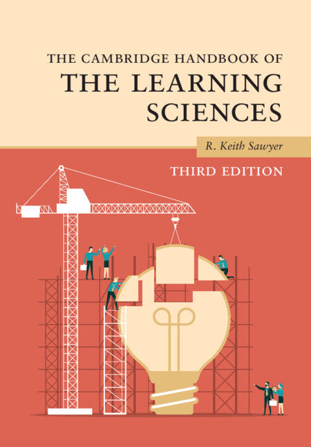 The Cambridge Handbook of the Learning Sciences (Hardback) 9781108840989