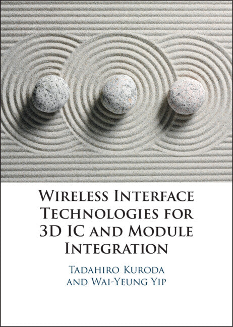 Wireless Interface Technologies for 3D IC and Module Integration (Hardback) 9781108841214