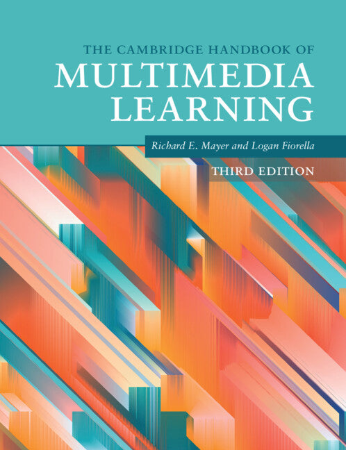 The Cambridge Handbook of Multimedia Learning (Hardback) 9781108841580