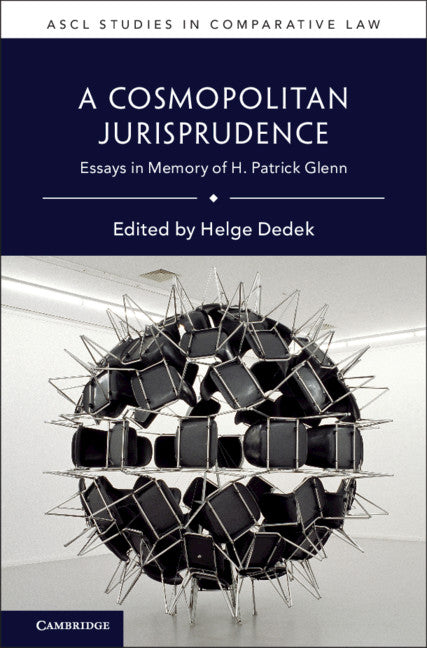 A Cosmopolitan Jurisprudence; Essays in Memory of H. Patrick Glenn (Hardback) 9781108841726