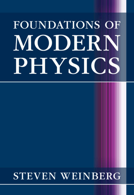 Foundations of Modern Physics (Hardback) 9781108841764