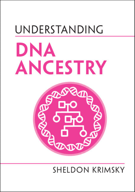 Understanding DNA Ancestry (Hardback) 9781108841986