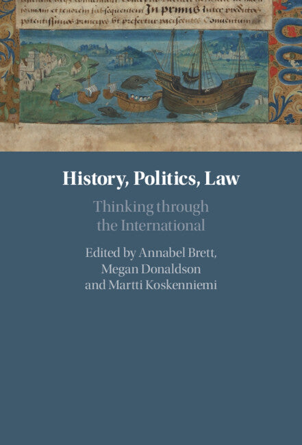 History, Politics, Law; Thinking through the International (Hardback) 9781108842464