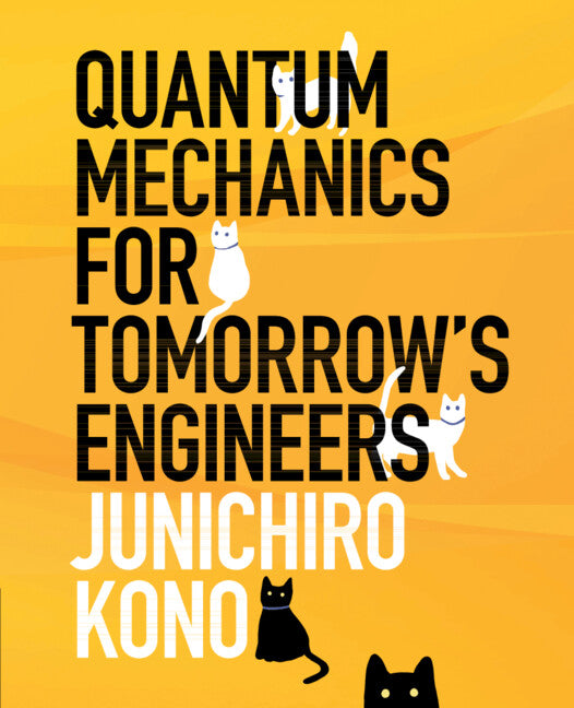 Quantum Mechanics for Tomorrow's Engineers (Hardback) 9781108842587