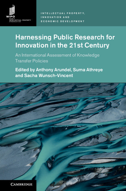 Harnessing Public Research for Innovation in the 21st Century; An International Assessment of Knowledge Transfer Policies (Hardback) 9781108842792