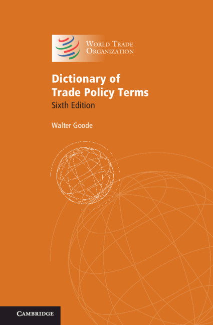 Dictionary of Trade Policy Terms (Hardback) 9781108842983