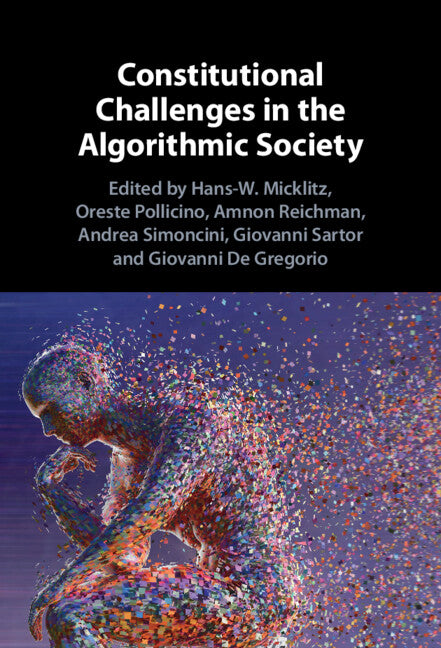 Constitutional Challenges in the Algorithmic Society (Hardback) 9781108843126