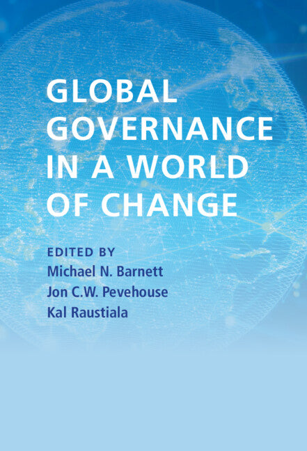 Global Governance in a World of Change (Hardback) 9781108843232