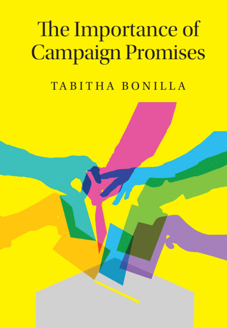 The Importance of Campaign Promises (Hardback) 9781108843331