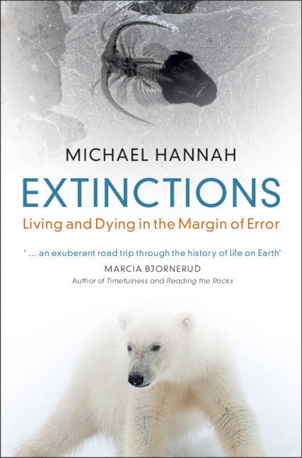 Extinctions; Living and Dying in the Margin of Error (Hardback) 9781108843539